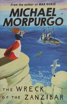 The Wreck of the Zanzibar - Michael Morpurgo