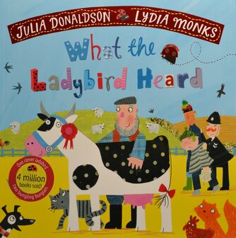 What the Ladybird Heard - Julia Donaldson &amp; Lydia Monks