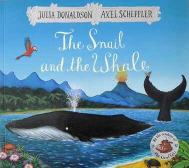 The Snail and the Whale - Julia Donaldson &amp; Axel Scheffler